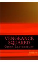 Vengeance Squared