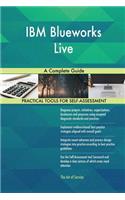 IBM Blueworks Live A Complete Guide