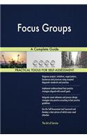 Focus Groups A Complete Guide