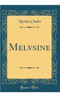 Melvsine (Classic Reprint)