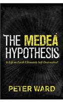 The Medea Hypothesis