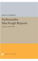 Ambassador MacVeagh Reports