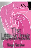The Little Girl Inside: Owning My Own Role in My Pain