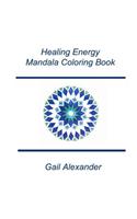 Healing Energies Mandala Coloring Book