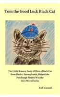 Tom the Good Luck Black Cat