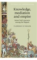 Knowledge, Mediation and Empire