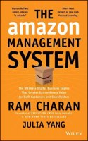 The Amazon Management System: The ultimate digital  engine powered Amazon's unprecedented growth and shareholder value creation