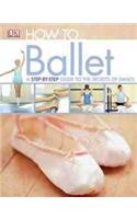 How To...Ballet