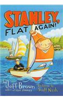 Stanley, Flat Again!