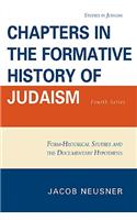 Chapters in the Formative History of Judaism