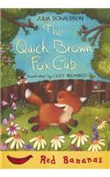 The Quick Brown Fox Cub