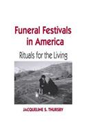 Funeral Festivals in America