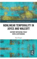 Nonlinear Temporality in Joyce and Walcott