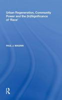 Urban Regeneration, Community Power and the (In)Significance of 'Race'