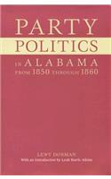 Party Politics in Alabama from 1850 Through 1860