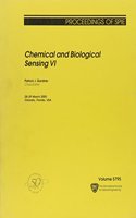 Chemical and Biological Sensing VI