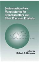 Contamination-Free Manufacturing for Semiconductors and Other Precision Products