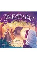 That Grand Easter Day!