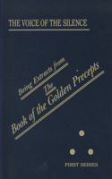 Voice of the Silence: Being Extracts from the Book of the Golden Precepts