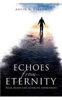 Echoes from Eternity