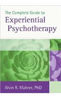 Complete Guide to Experiential Psychotherapy