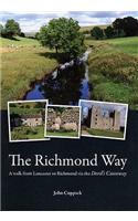 The Richmond Way: A Walk from Lancaster to Richmond Via the Devil's Causeway