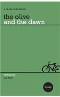 The Olive and the Dawn