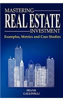 Mastering Real Estate Investment
