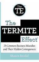 The Termite Effect