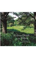 Life and Death on the Prairie