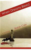 When Dreams Bleed