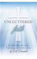 Uncluttered Faith