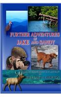Further Adventures of Jake and Sandy: Sequel toWhose Money is it Anyway?