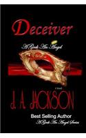 Geek, an Angel & the Deceiver