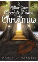 Mother Goose Chocolate Kissed Christmas