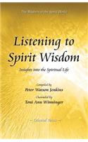 Listening to Spirit Wisdom