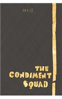 The Condiment Squad!