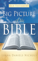 Big Picture of the Bible--Old Testament