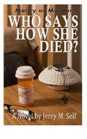 Who Says How She Died?