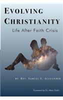 Evolving Christianity: Life After Faith Crisis