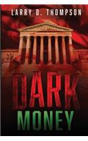 Dark Money