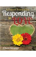 A Prayer Journal for Responding to LOVE