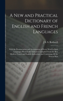 A New and Practical Dictionary of English and French Languages