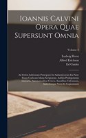 Ioannis Calvini Opera Quae Supersunt Omnia