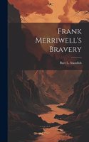 Frank Merriwell's Bravery