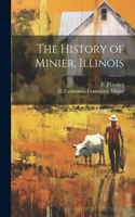 The History of Minier, Illinois