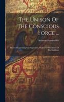 Unison Of The Conscious Force ...