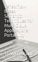 Tensorflow Based Semantic Techniques For Multi-Cloud Applications Portability