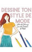 Dessine Ton Style de Mode