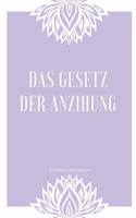 Das Gesetz Der Anziehung Notizbuch Des Erfolgs: A5 Notizbuch Blanko - Universum - Tagebuch - Achtsamkeit - Meditation - Esoterik - Journal